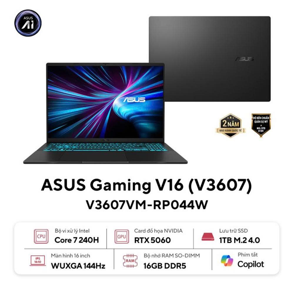 7)Laptop ASUS Gaming V16 V3607VM-RP044W (Intel Core 7 240H | RTX 5060 8GB | 16 inch WUXGA 144Hz | 16GB | 1TB | Win 11 )